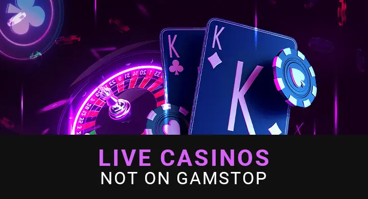 Live Casinos not on Gamstop