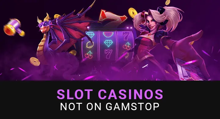 Slots Casinos not on Gamstop